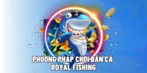 Chinh Phục Đại Dương Royal Fishing W88 Rinh Thưởng Khủng Ngay